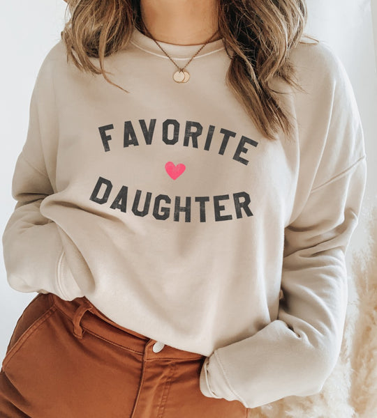 "Favorite Daughter" Crew Neck